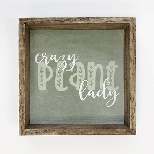 Crazy Plant Lady Small Canvas & Wood Sign for Floral Shop